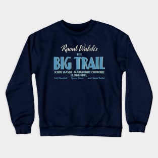 The Big Trail Crewneck Sweatshirt